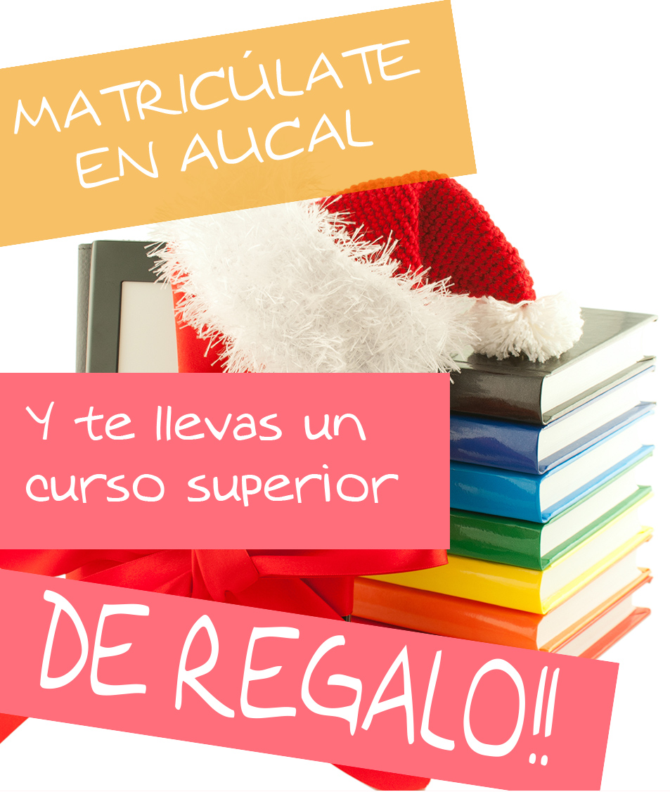 Matriculate en Aucal y llevate un Curso Superior Gratis