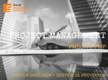 AUCAL Bussines School Atención Project Management: NUEVA EDICIÓN DEL PMBOK Y DEL EXAMEN